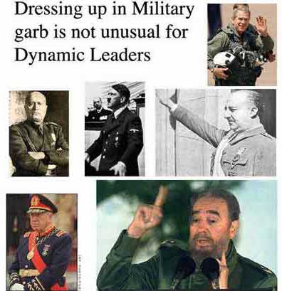 Dressing up in Military garb is not unusual for Dynamic Leaders