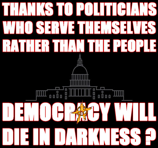 Democracy allowed to die in darkness
