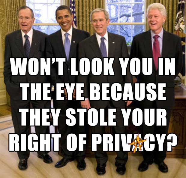 Won't look you in the eye because they stole your right of privacy?