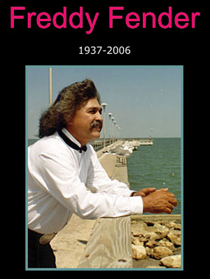 Freddy Fender, 1937-2006