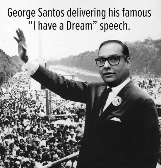 George Santos delivering his famous I have a Dream speech.
