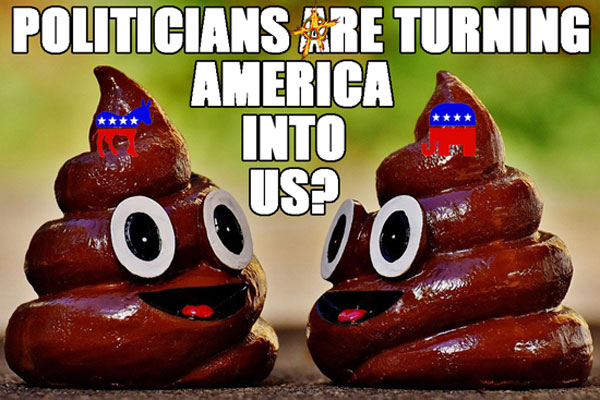 Politicians are turning America into US?