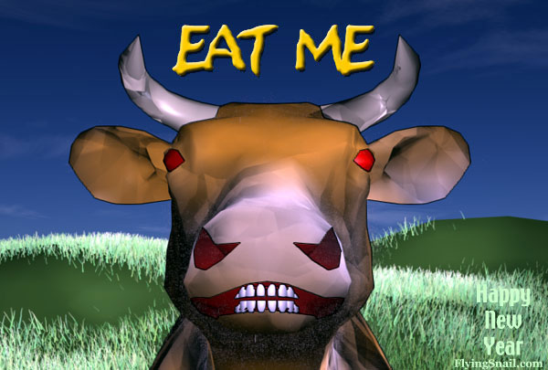 EAT ME = Mad Cow Wishing Everyone A Happy New Year from FlyingSnail.com