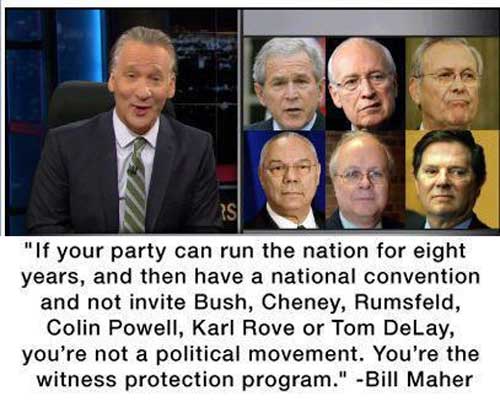 Bill Maher on the GOP canidates and the missing [CRIMINAL] Bush Administration