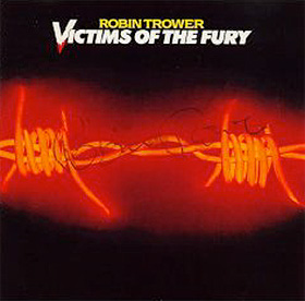 Robin Trower, Victims Of The Fury