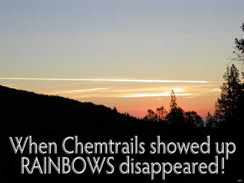 When Chemtrails showed up RAINBOWS disappeared!